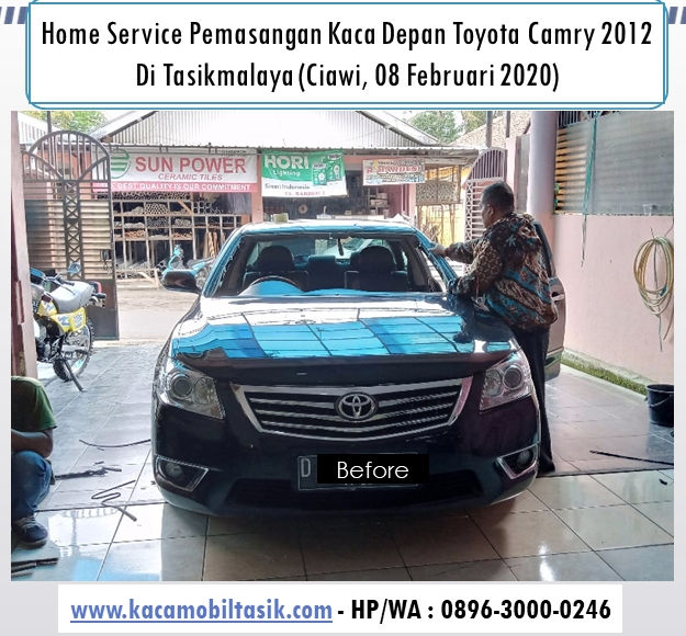 Home Service: Pemasangan Kaca Depan Toyota Camry di Tasikmalaya (Ciawi, 08 Februari 2015)
